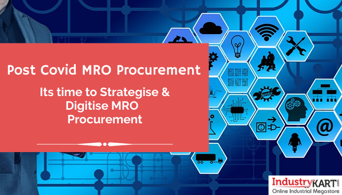 How Covid Digitalised the Industrial MRO procurement ecosystem