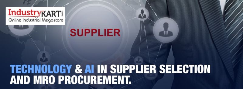 How Technology and AI can help you in Automating your Supplier selection and MRO Procurement during COVID times