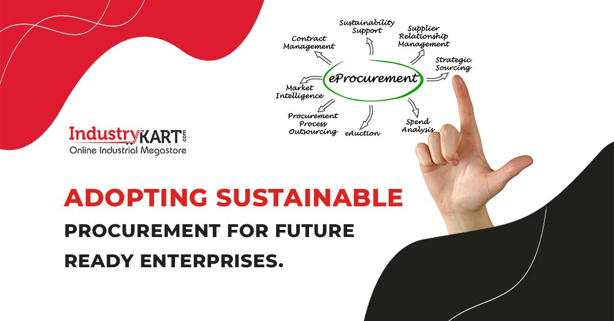 Adopting Sustainable Procurement for future ready Enterprises